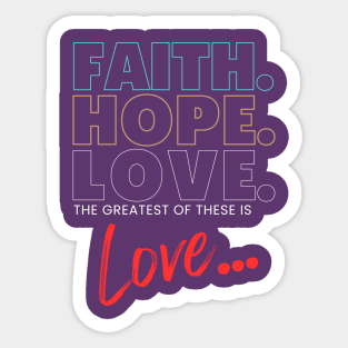 Faith Hope Love T-shirt Sticker